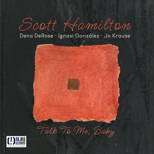 Talk to Me, Baby - Scott Hamilton