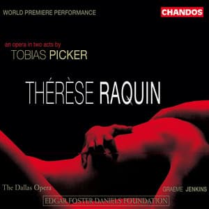 Picker: Thérèse Raquin - Tobias Picker