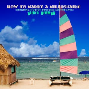 How to Marry a Millionaire - Alfred Newman