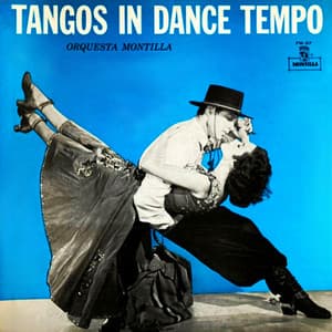 Tangos in Dance Tempo - Orquesta Montilla
