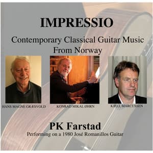 Impressio, Contemporary Classical Guitar Music from Norway - PK Farstad