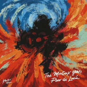 Paco de Lucía: The Montreux Years - Paco de Lucía