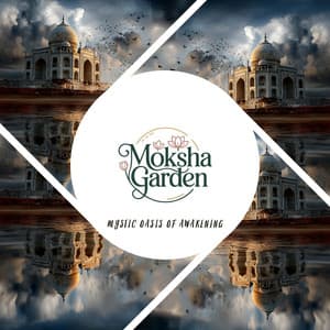 Mystic Oasis of Awakening - Moksha Garden