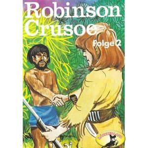 Folge 2: Robinson Crusoe - Daniel Defoe