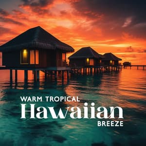 Warm Tropical Hawaiian Breeze: Great Healing Effect! Hotel with Pool - Unforgettable Paradise SPA Music Academy