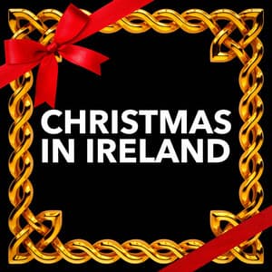 A Christmas in Ireland - The Irish Christmas & Celtic Christmas Nollag