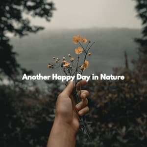 Another Happy Day in Nature - Brunch Jazz Playlist