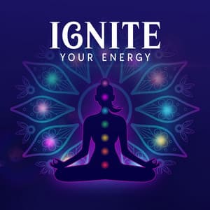 Ignite Your Energy: Self-Healing Background Music - Relax Ambience