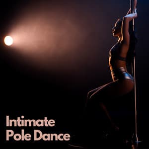 Intimate Pole Dance - Chloe Monroe