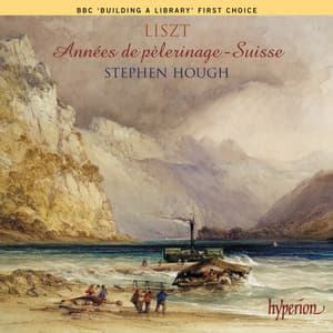 Liszt: Années de pèlerinage, première année – Suisse - Franz Liszt