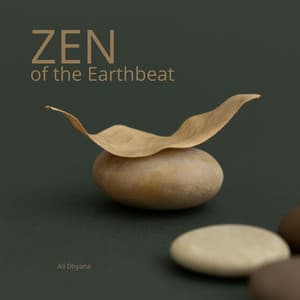 Zen of the Earthbeat - Ali Dhyana