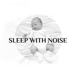 Sleep with Noise - Quickly Fall Asleep My Lovely Child - White Noise Universe