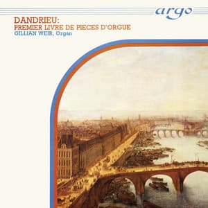 Gillian Weir - A Celebration, Vol. 2 - Dandrieu - Jean-François Dandrieu