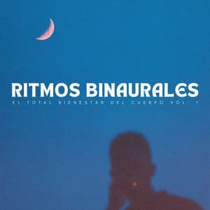 Ritmos Binaurales: El Total Bienestar Del Cuerpo Vol. 1 - Binaurales Colectivo