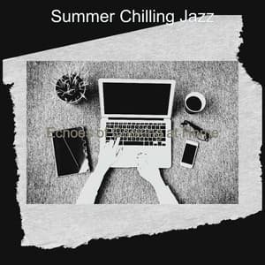 Echoes of Cooking at Home - Summer Chilling Jazz
