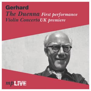Gerhard: The Duenna - Roberto Gerhard