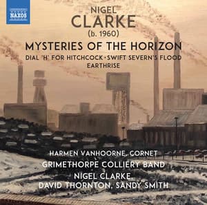 Nigel Clarke: Mysteries of the Horizon - Nigel Clarke
