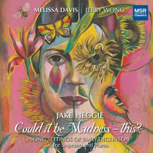 Jake Heggie: Could It Be Madness - This? Song Settings of Emily Dickinson - Jake Heggie