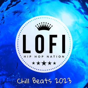 Chill Beats 2023 - Lofi Hip Hop Nation