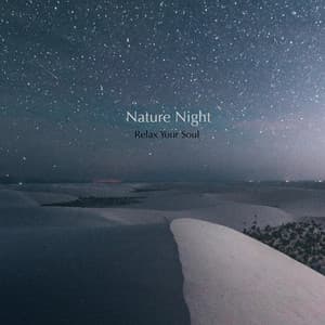 Relax Your Soul - Nature Night