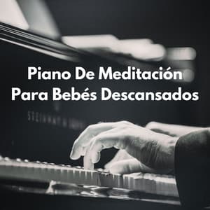 Armonía Del Bebé Zen: Piano De Meditación Para Bebés Descansados - Bebé duerme tatata