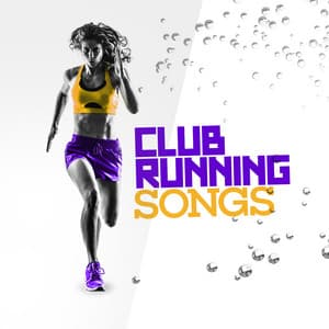 Club Running Songs - Running Songs Workout Music Club