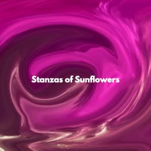 Stanzas of Sunflowers - Música para Descansar