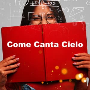 Come Canta Cielo - Musica per Studiare