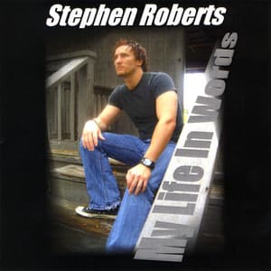 My Life In Words - Stephen Roberts