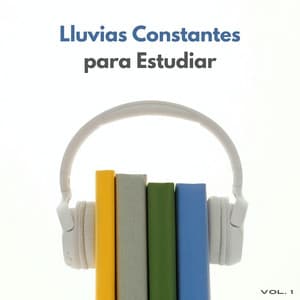 Lluvias Constantes Para Estudiar Vol. 1 - Estudios de lluvia