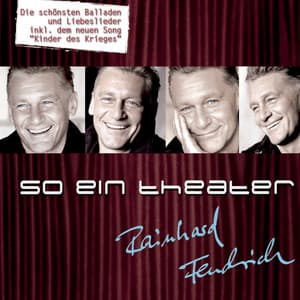 So ein Theater - Rainhard Fendrich