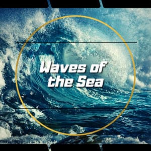 Waves of the Sea - Sea Waves Channel