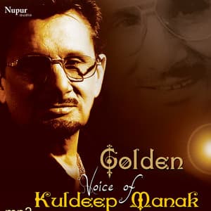 Golden Voice Of Kuldeep Manak - Kuldeep Manak