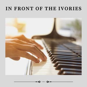 In Front of the Ivories - Piano Soul