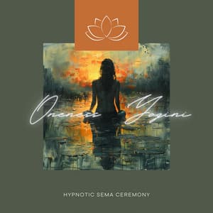 Hypnotic Sema Ceremony - Oneness Yogini