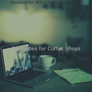 Backdrop for WFH - Bossa Nova Guitar - Chill Vibes for Coffee Shops