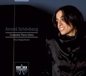 Schoenberg: Complete Works for Piano - Pina Napolitano