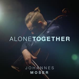 Alone Together - Johannes Moser