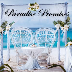 Paradise Promises: Smooth & Sweet Wedding Jazz Music - Wedding Music Zone