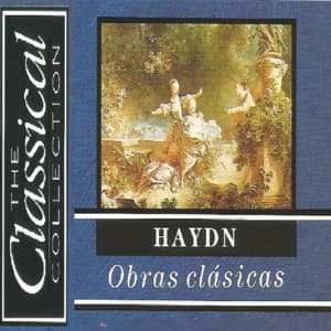 The Classical Collection - Haydn - Obras clásicas - Joseph Haydn