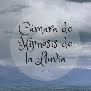 Cámara de hipnosis en la ducha, Vol. 2 - Paisajes sonoros épicos