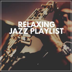 Relaxing Jazz Playlist - Sleep Jazz