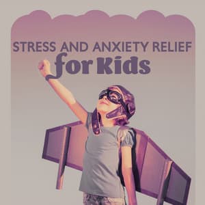 Stress and Anxiety Relief for Kids: Children Relaxation Music - Mindfullness Kids