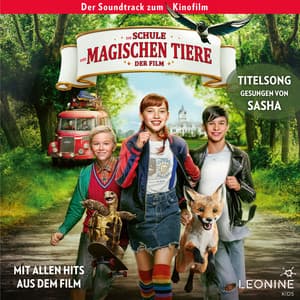 Die Schule der magischen Tiere - Soundtrack zum Film - Die Schule der magischen Tiere