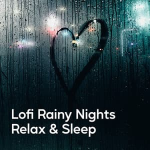 Lofi Rainy Nights - Relax & Sleep - Classical Lofi Beats