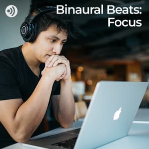 Binaural Beats: Focus - Binaural Beats Study Music