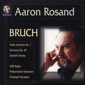 Bruch: Violin Concerto No. 1 / Romance In A Minor / Scottish Fantasy - Max Bruch