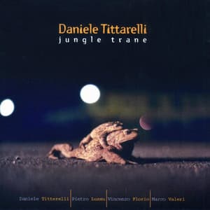 Jungle Trane - Daniele Tittarelli
