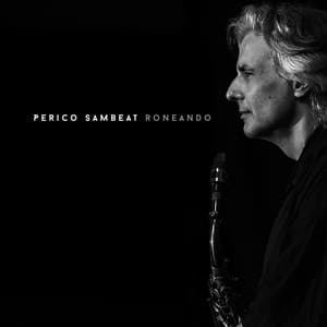 Roneando - Perico Sambeat