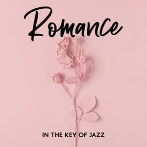 Romance in the Key of Jazz - Jazz Erotic Lounge Collective